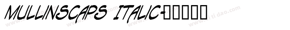 MullinsCaps Italic字体转换